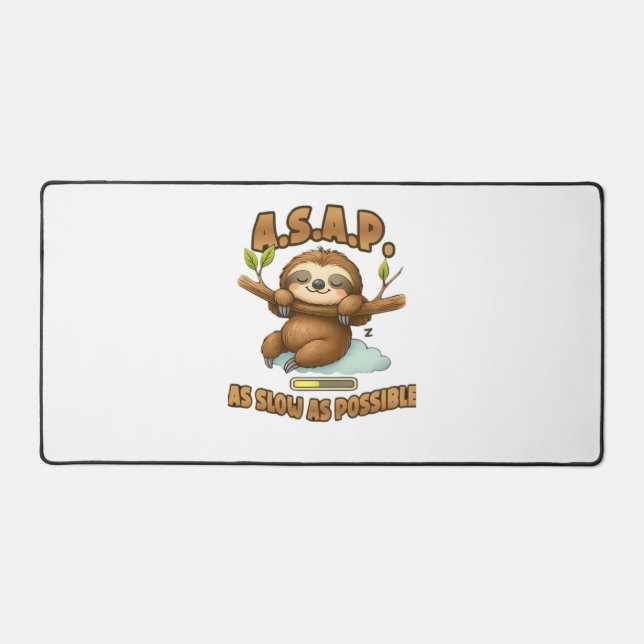 Niedlicher Sloth ASAP - so langsam wie möglich kla Schreibtischunterlage (Vorderseite)