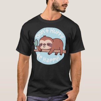 Niedlicher Sloth beeilen Sie sich zu einem glückli T-Shirt