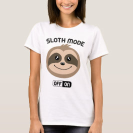 Niedlicher Slothsloth-Modus-an - T - Shirt