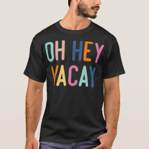 Niedlicher Sommer Hey Vacay Urlaub Geschenk T-Shirt