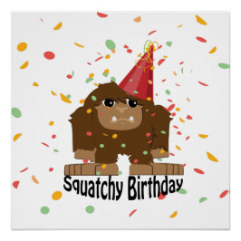 Niedlicher Squatchy Birthday Bigfoot Poster