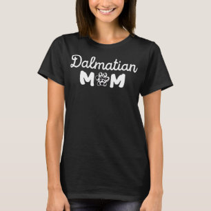 Niedlicher Stolz Dalmatiner Hund Mama Sonniger Mut T-Shirt