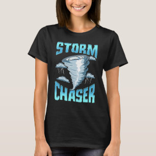 Niedlicher Sturm Chaser Schweres Wetter Tornado be T-Shirt
