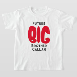 Niedlicher T - Shirt "Future BIG Brother"