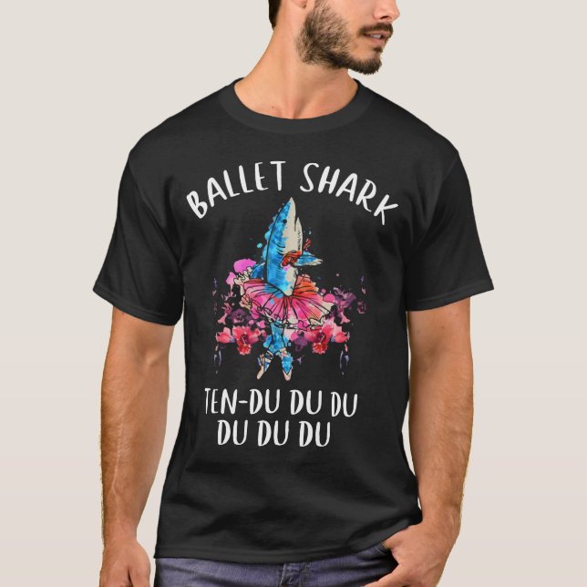 niedlicher Tanz du du du DU des Balletthaifischs T-Shirt (Vorderseite)