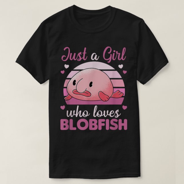 Niedlicher Tiere Kawaii Blobfish Nur ein Mädchen,  T-Shirt (Design vorne)