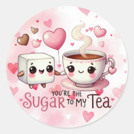 Niedlicher Valentinstag Zucker zu meinem Tea Funny Runder Aufkleber