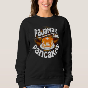 Niedlicher Vormittag T Pancakes und Pajamas Frühst Sweatshirt