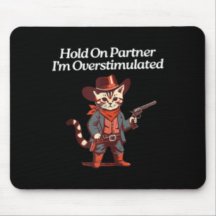 Niedlicher Western Cat Cowboy Hold on Partner Ich Mousepad