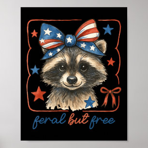 Niedlicher Wild aber Gratis Funny Funny Raccoon 4. Poster