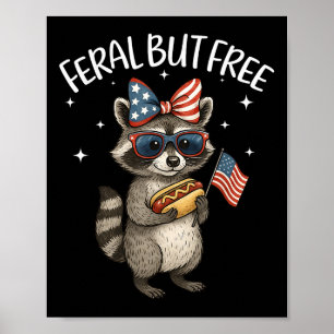Niedlicher Wild aber Gratis Funny Funny Raccoon 4. Poster