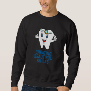 Niedlicher Zahnarzt Schöpfer schönes Lächeln 1 Sweatshirt