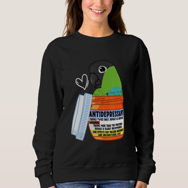 Niedliches Antidepressivum Parrot I Nanday Conure Sweatshirt (Vorderseite)