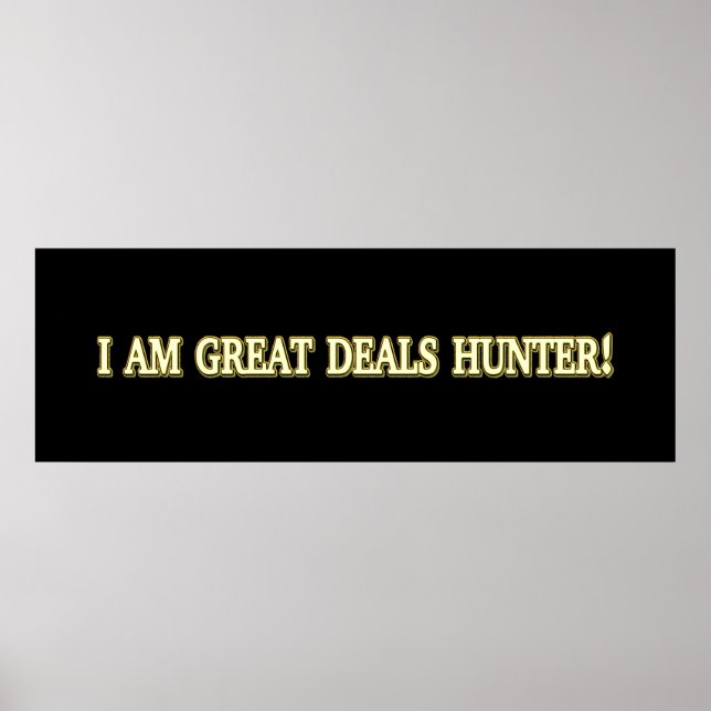 Niedliches Artwork Design "Great Deals Hunter". Je Poster (Vorne)