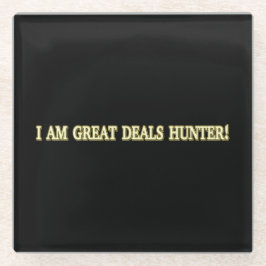 Niedliches Artwork Design "Great Deals Hunter" Jet Glasuntersetzer