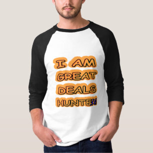 Niedliches Artwork Design "Great Deals Hunter" Jet T-Shirt