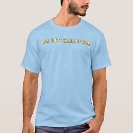 Niedliches Artwork Design "Great Deals Hunter" Kau T-Shirt