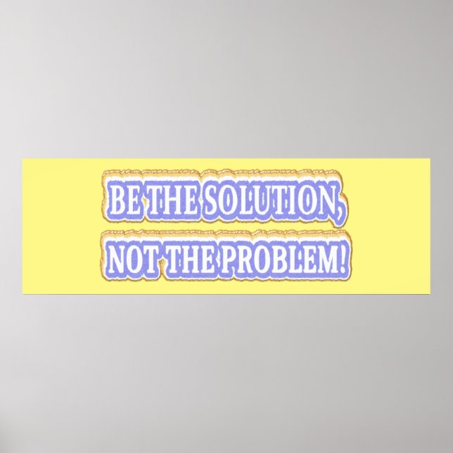 Niedliches Artwork Design über "BE THE SOLUTION" K Poster (Vorne)