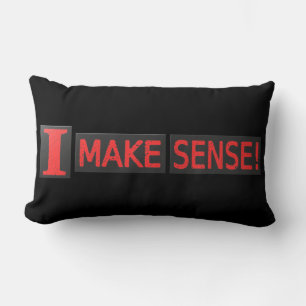 Niedliches Artwork-Design zum Kauf von "Make Sense Lendenkissen