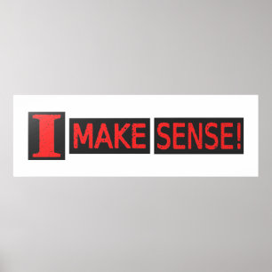 Niedliches Artwork-Design zum Kauf von "Make Sense Poster