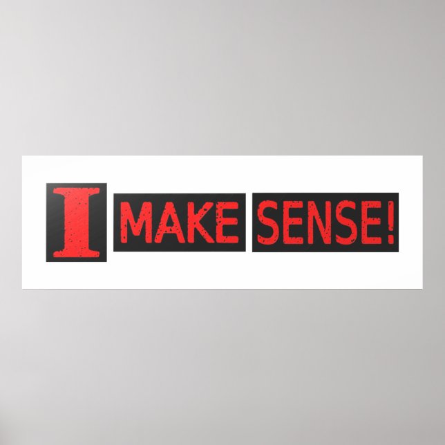 Niedliches Artwork-Design zum Kauf von "Make Sense Poster (Vorne)