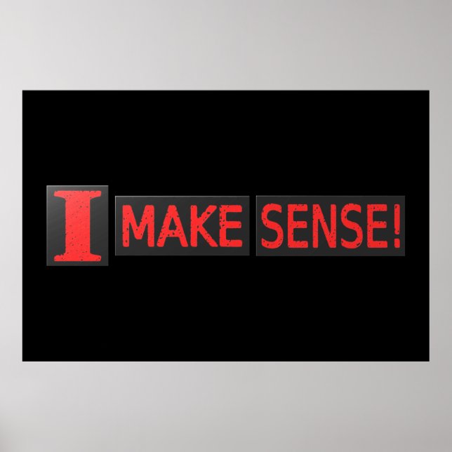 Niedliches Artwork-Design zum Kauf von "Make Sense Poster (Vorne)