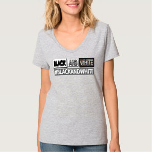 Niedliches Ausdrucksdesign "#BLACKANDWHITE". Jetzt T-Shirt