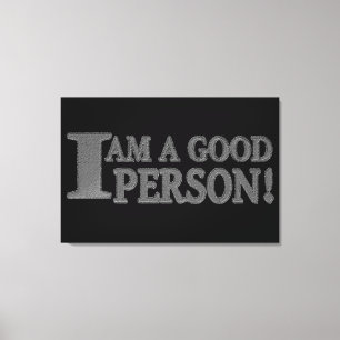 Niedliches Ausdrucksdesign "GUTE PERSON" Jetzt kau Leinwanddruck