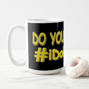 niedliches Ausdrucksdesign ist mir egal. Jetzt kau Kaffeetasse