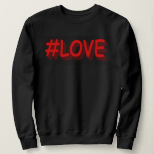 Niedliches Ausdrucksdesign "#LIEBE". Jetzt kaufen Sweatshirt