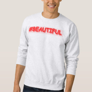 Niedliches Ausdrucksdesign "#SCHÖN". Jetzt kaufen Sweatshirt
