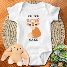 Niedliches Baby-Geschenk - für Fox Sake Funny