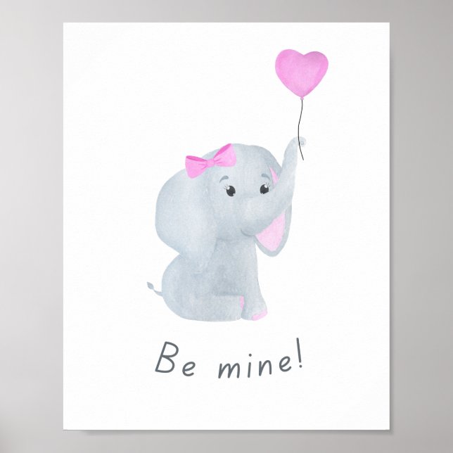 Niedliches "Be Mine" Baby Girl Elephant Kinderzimm Poster (Vorne)