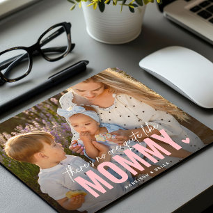 Niedliches benutzerdefiniertes Foto MOMMY-Geschenk Mousepad