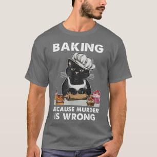 Niedliches Black Cat Baker Backen, weil Mord ist W T-Shirt