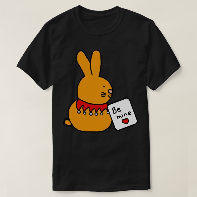 Niedliches Bunny Rabbit sagt "Sei mein" auf Valent T-Shirt (Design vorne)