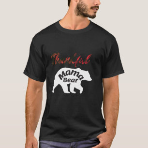 Niedliches dankbares Mama Bären T-Shirt Dankbare M