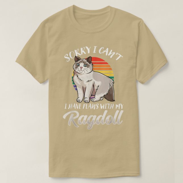 Niedliches Design der Ragdoll-KatzeIch habe Pläne  T-Shirt (Design vorne)