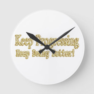Niedliches Design über "Behalt Progressing". Kaufe Runde Wanduhr