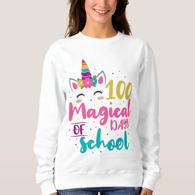 Niedliches Einhorn 100 magische Schultage Sweatshirt (Vorderseite)