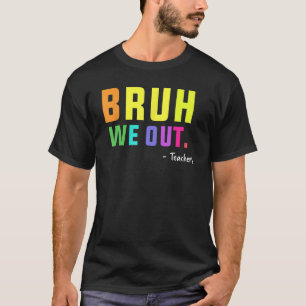 Niedliches Ende des Schuljahres Lehrerin Sommer Br T-Shirt