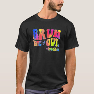 Niedliches Ende des Schuljahres Lehrerin Sommer Br T-Shirt