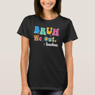 Niedliches Ende des Schuljahres Lehrerin Sommer Br T-Shirt