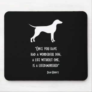 Niedliches Gelbgrün Dean Koontz zitiert Hund Case Mousepad