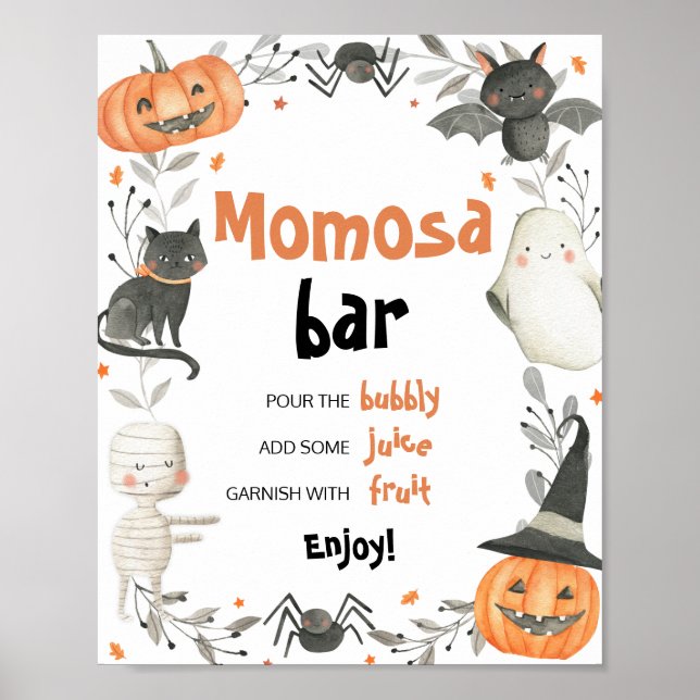Niedliches Halloween-Kinderdusche Momosa-Bar-Zeich Poster (Vorne)