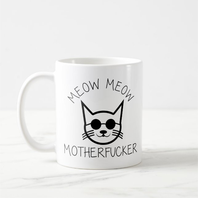 Niedliches Katzen-GeschenkMeowMeow Motherf ***** Kaffeetasse (Links)