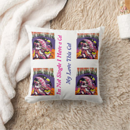 Niedliches Katzenwirbelkissen Ich bin kein Single  Kissen