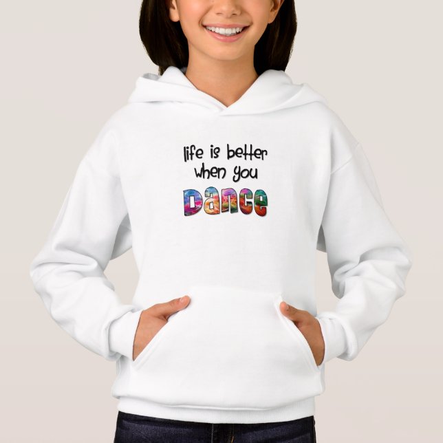 Niedliches Leben ist besser, wenn Sie tanzen Hoodie (Vorderseite)