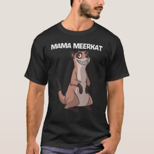 Niedliches Meerkat für Frauen Girls Meerkat T-Shirt