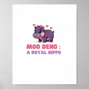 Niedliches MOO DENG ROYAL HIPPO Hippo Thema Zoolog Poster